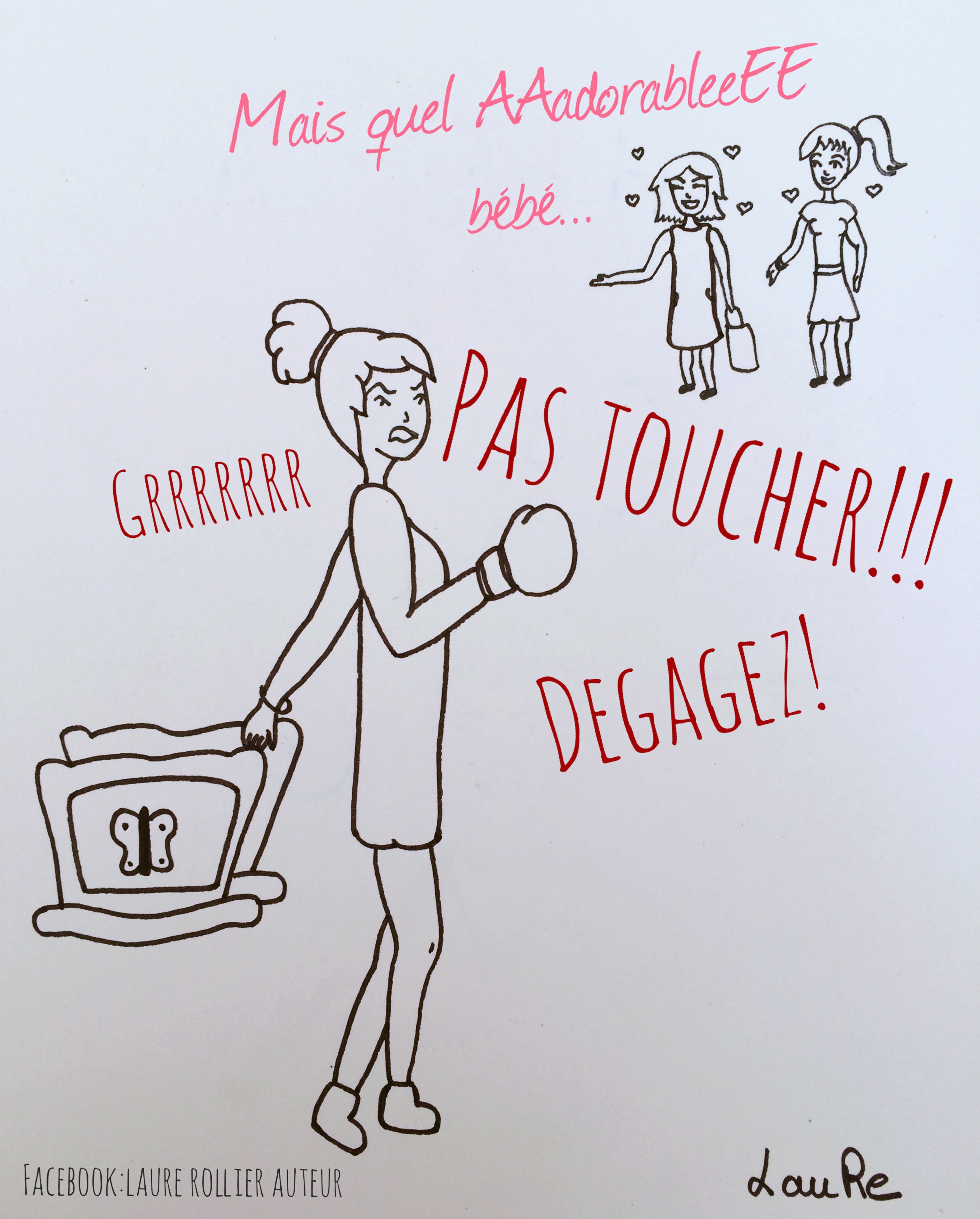 pas touche a mon bebe