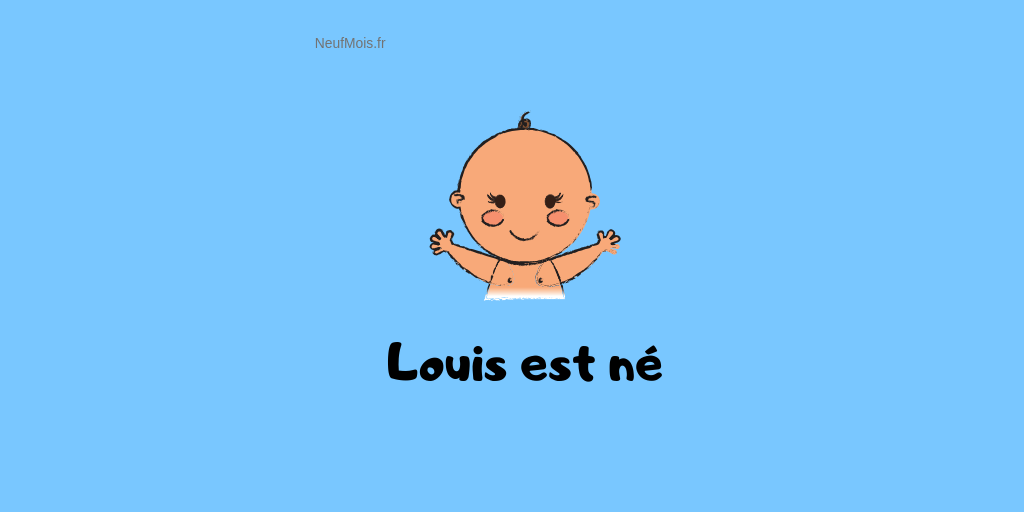 prénom louis-accueil-neuf mois